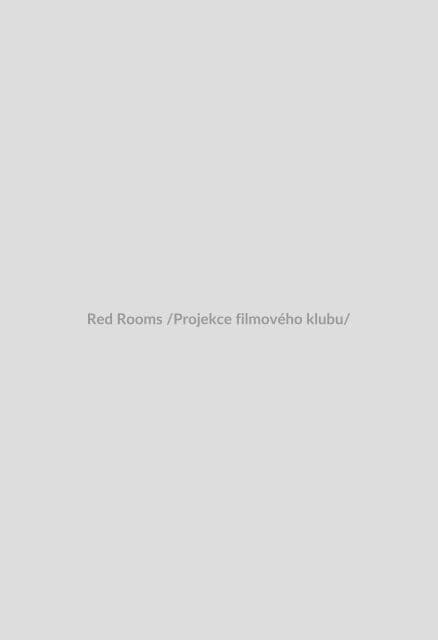 Red Rooms /Projekce filmového klubu/